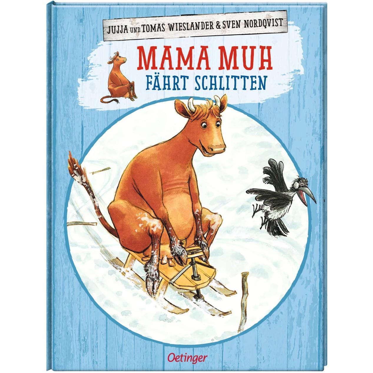 Mama Muh fährt Schlitten, Kinderbücher von Sven Nordqvist, Tomas Wieslander, Angelika Kutsch, Jujja Wieslander