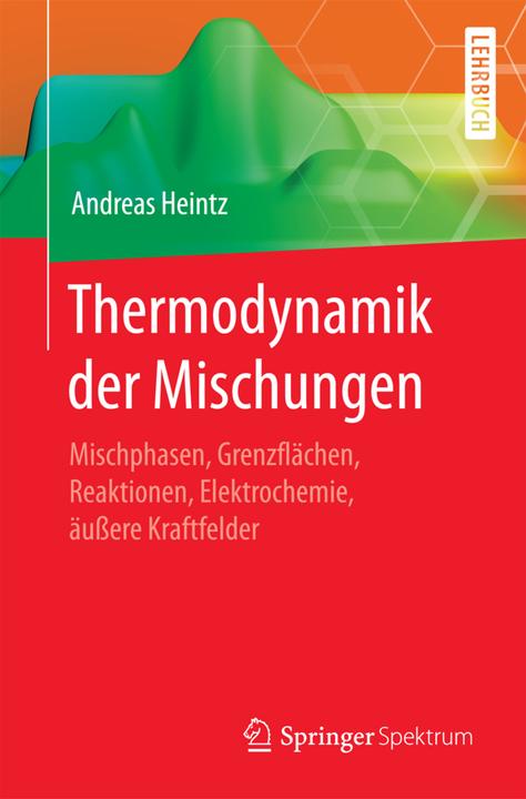 Produktbild Thermodynamik der Mischungen (Deutsch, Andreas Heintz, 2017)