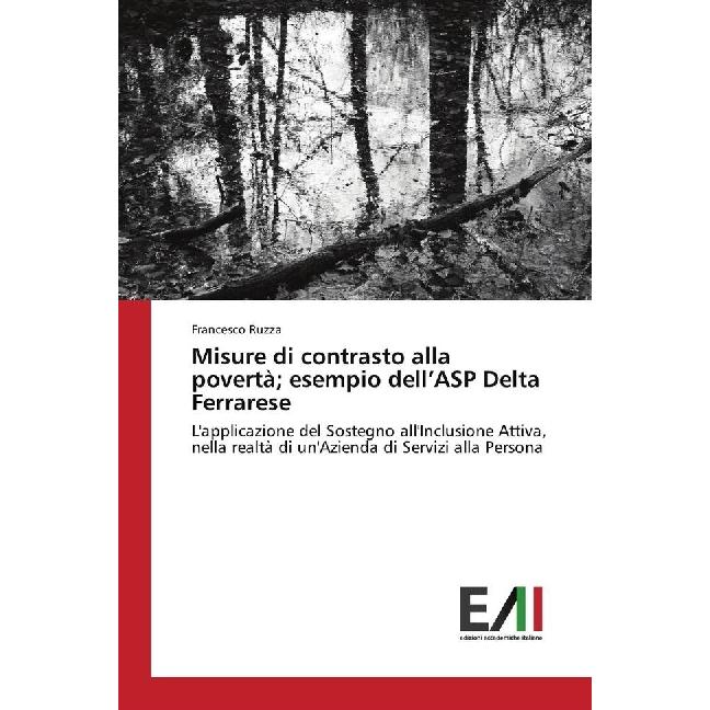 Misure di contrasto alla povertà esempio dell'ASP Delta Ferrarese, Fachbücher von Francesco Ruzza