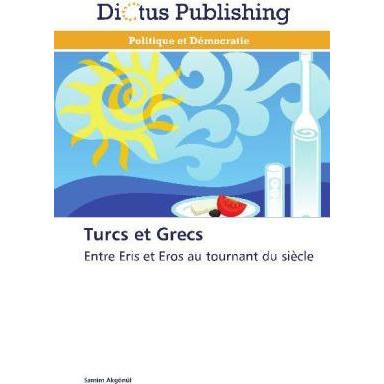Turcs et Grecs, Fachbücher von Samim Akgönül