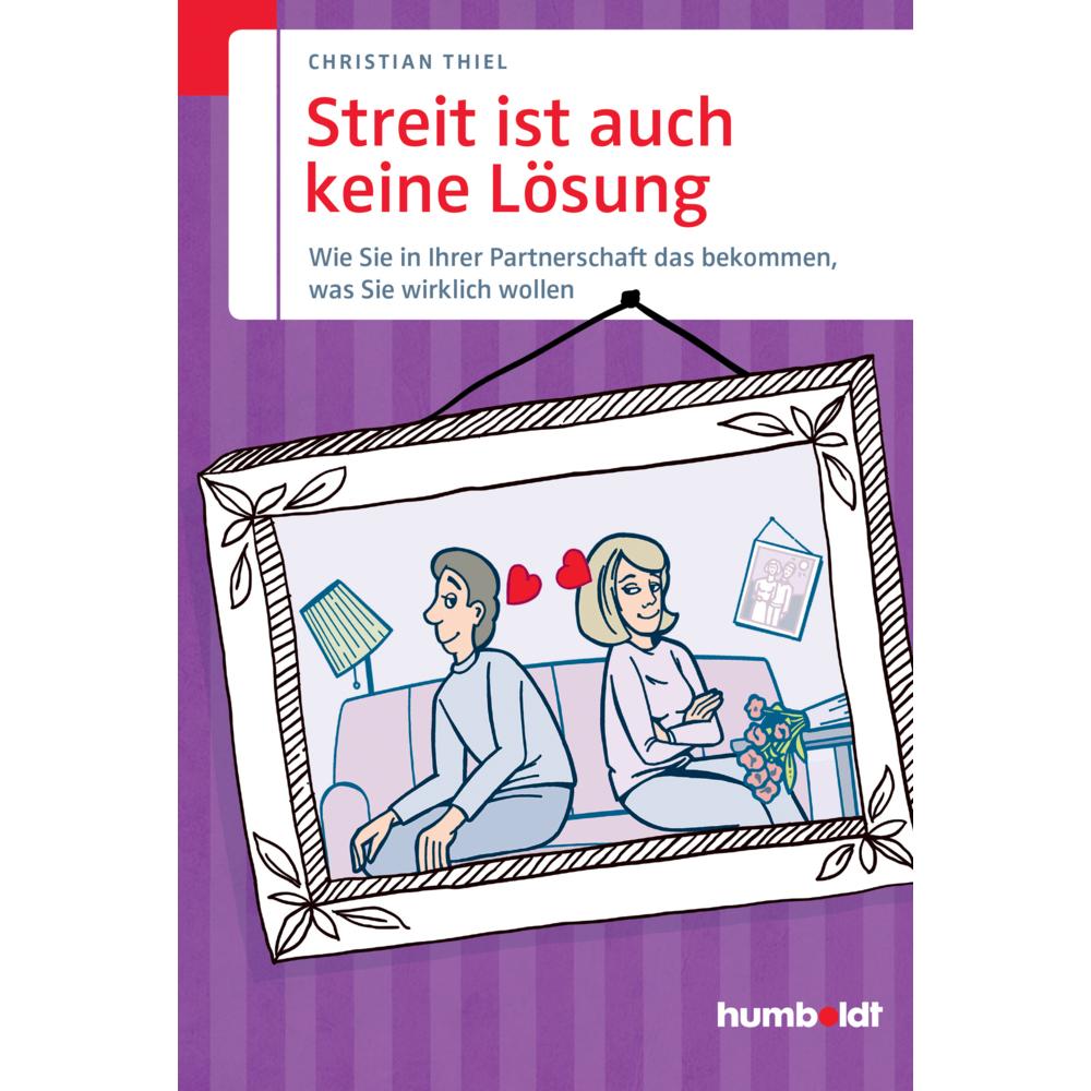 Streit ist auch keine Lösung, Ratgeber von Christian Thiel