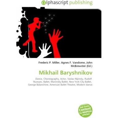 Mikhail Baryshnikov, Fachbücher von Agnes F. Vandome, Frederic P. Miller, John McBrewster