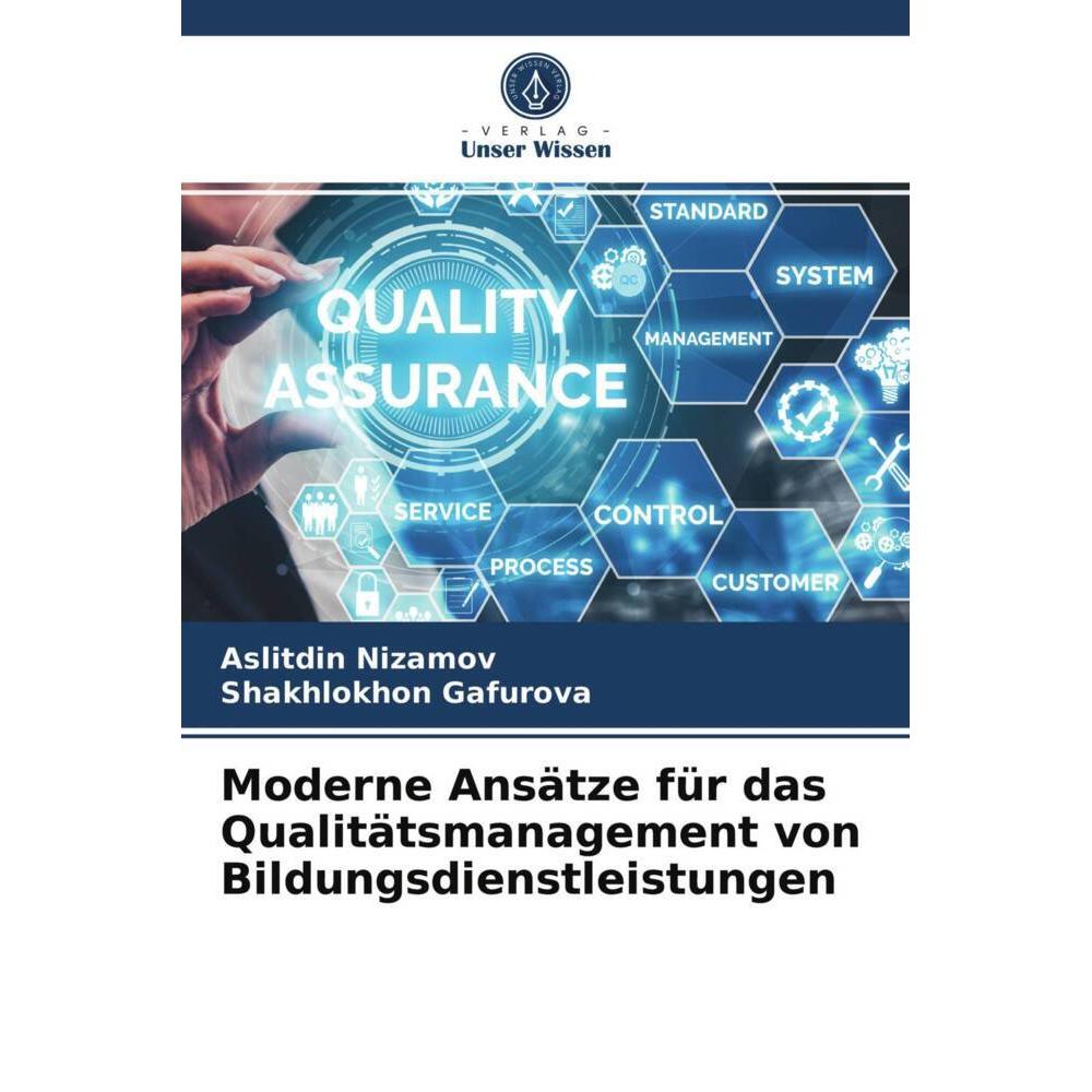 Moderne Ansätze für das Qualitätsmanagement von Bildungsdienstleistungen, Fachbücher von Aslitdin Nizamov, Shakhlokhon G...