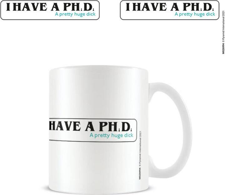 Actual product image Pyramid Coffee Mug I Have A Phd (325 ml)