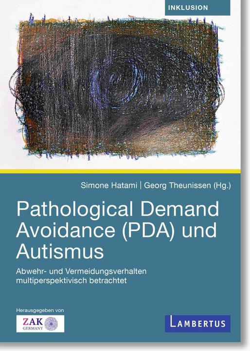 Pathological Demand Avoidance (PDA) und Autismus (German, George Theunissen, Simone Hatami, 2026)