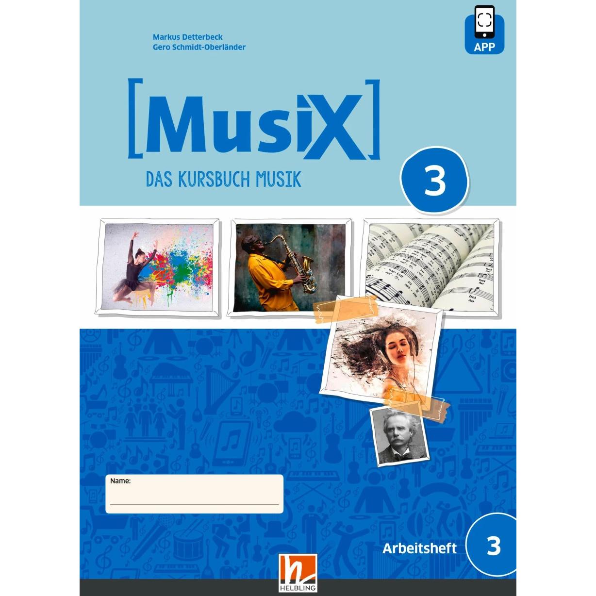 MusiX 3 (Ausgabe ab 2019) Schülerarbeitsheft 3, Schulbücher von Markus Detterbeck, Gero Schmidt-Oberländer
