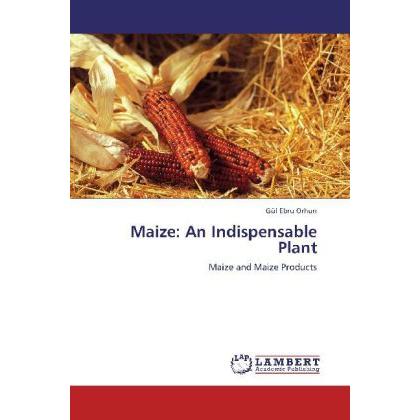 Maize: An Indispensable Plant, Fachbücher