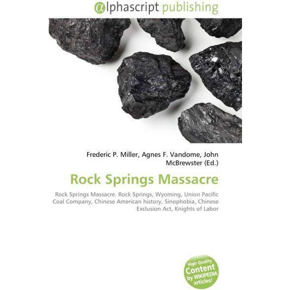 Rock Springs Massacre, Fachbücher von Agnes F. Vandome, Frederic P. Miller, John McBrewster