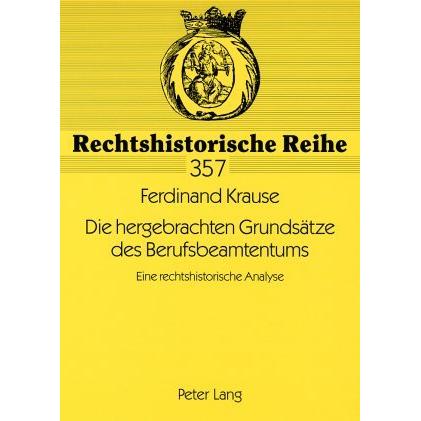Die hergebrachten Grundsätze des Berufsbeamtentums, Fachbücher von Ferdinand Krause