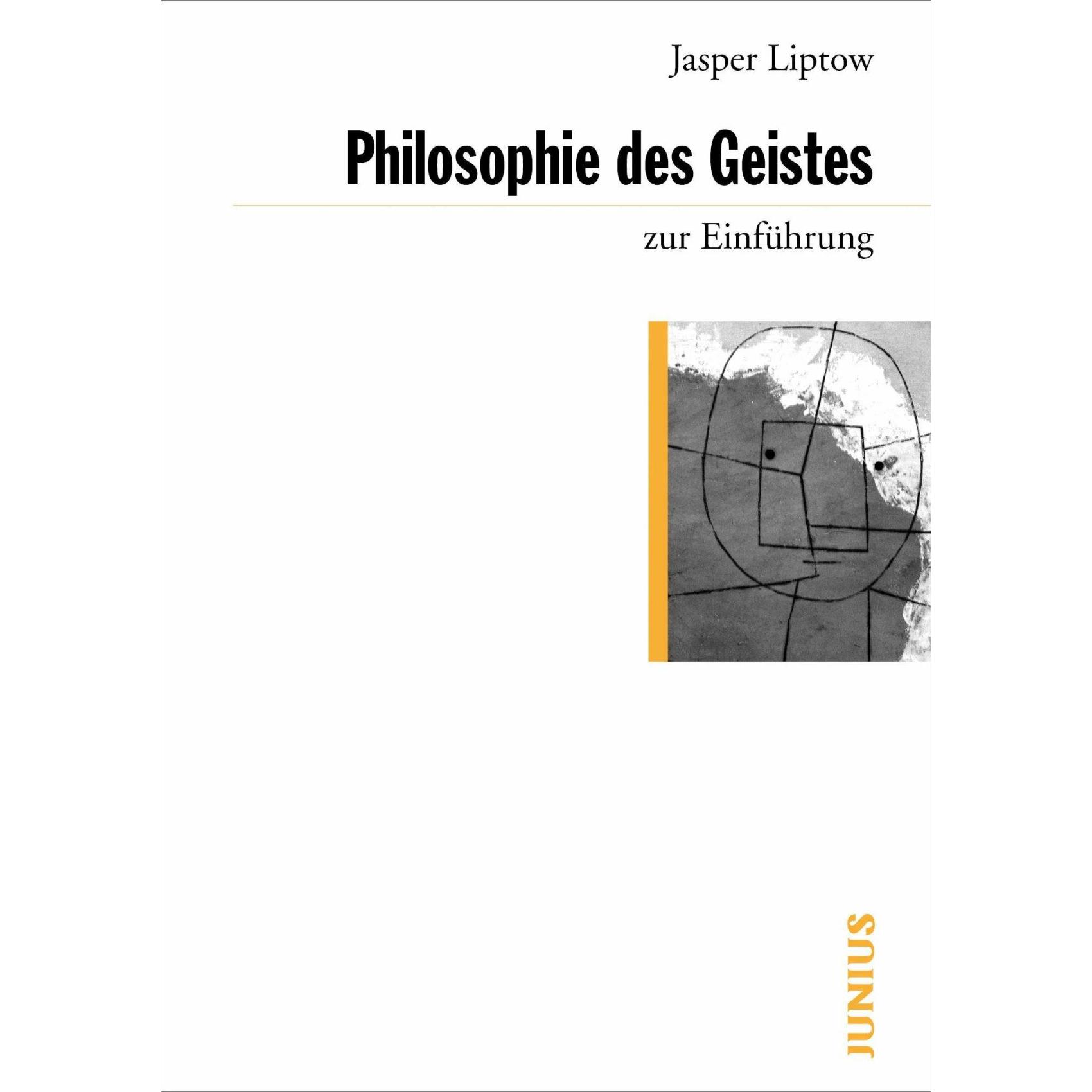 Philosophie des Geistes zur Einführung, Fachbücher von Jasper Liptow