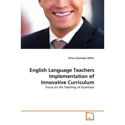 English Language Teachers Implementation of Innovative Curriculum, Fachbücher