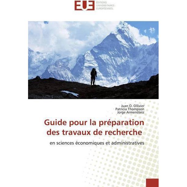 Guide pour la préparation des travaux de recherche, Fachbücher von Jorge Armendáriz, Juan O. Ollivier, Patricia Thompson