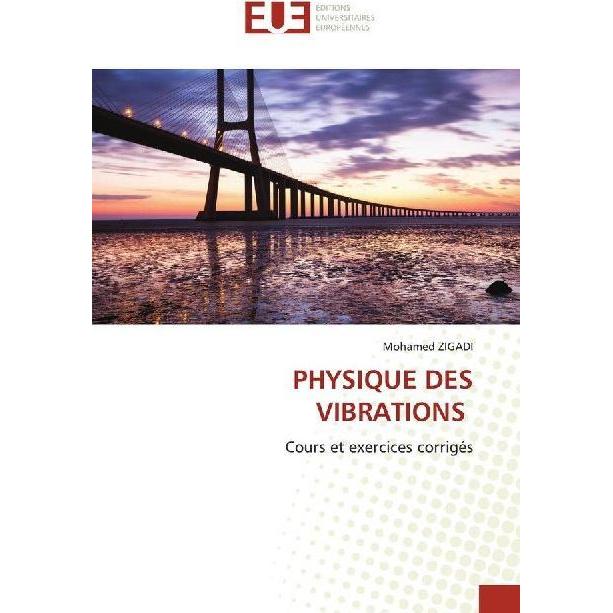Physique Des Vibrations, Fachbücher von Mohamed ZIGADI
