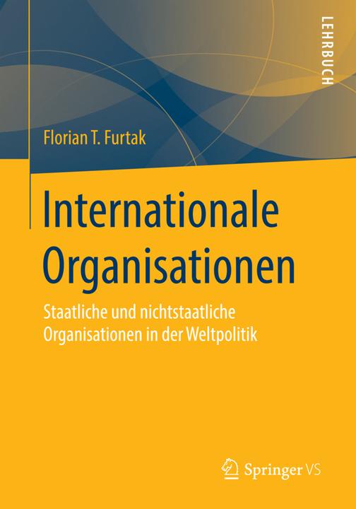 Produktbild Internationale Organisationen (Deutsch, Florian T. Furtak, 2015)
