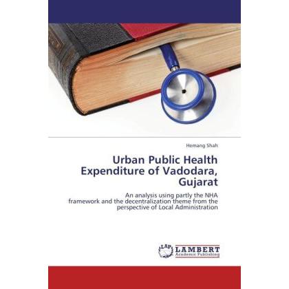 Urban Public Health Expenditure of Vadodara, Gujarat, Fachbücher