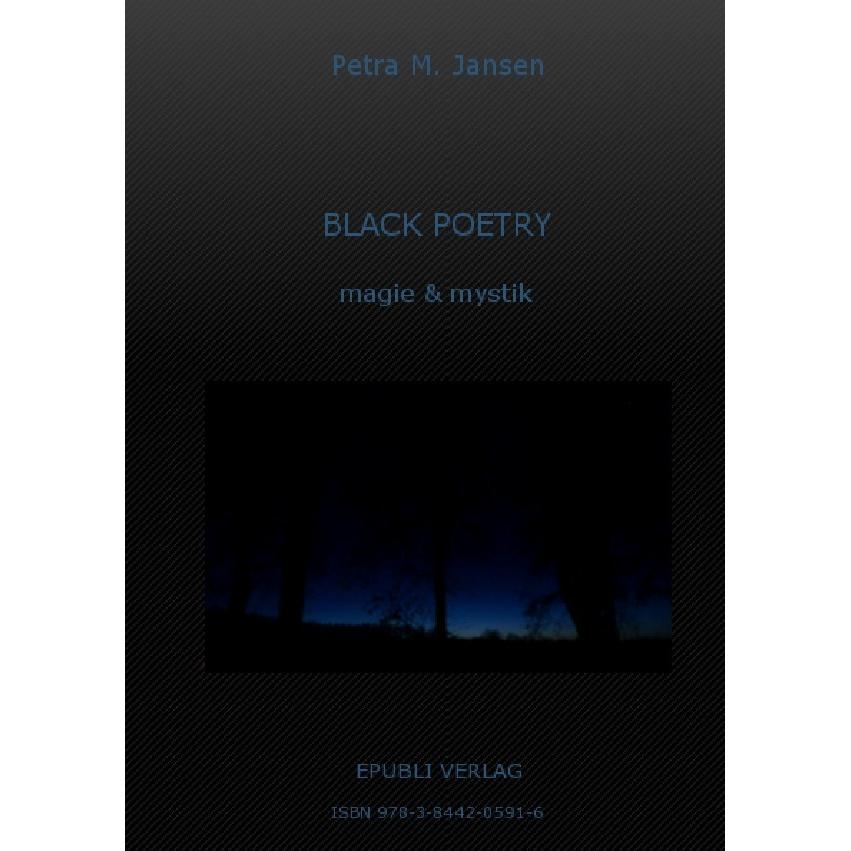 BLACK POETRY magie & mystik, Belletristik von Petra M. Jansen