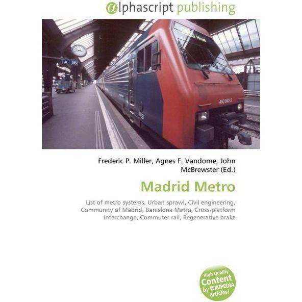 Madrid Metro, Fachbücher von John McBrewster, Agnes F. Vandome, Frederic P. Miller