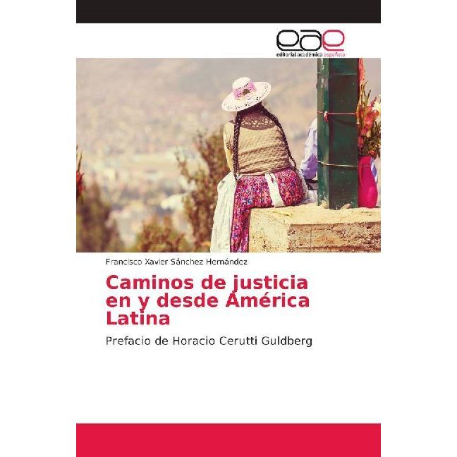 Caminos de justicia en y desde América Latina, Sachbücher von Francisco Xavier Sánchez Hernández