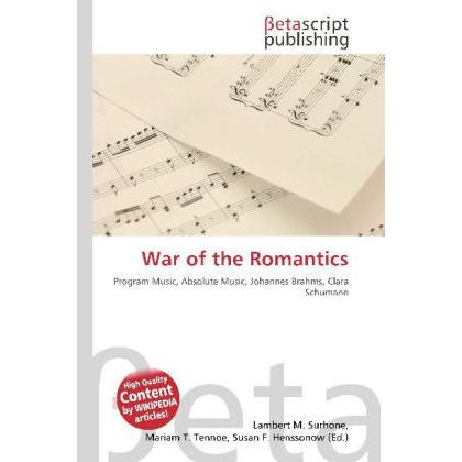 War of the Romantics, Fachbücher von Lambert M. Surhone, Miriam T. Timpledon, Susan F. Marseken
