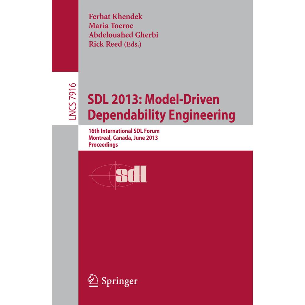 SDL 2013: Model Driven Dependability Engineering, Fachbücher von Rick Reed, Ferhat Khendek, Maria Toeroe, Abdelouahed Gh...