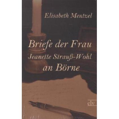 Briefe der Frau Jeanette Strauss-Wohl an Börne, Sachbücher