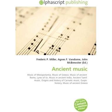 Ancient music, Fachbücher von Agnes F. Vandome, Frederic P. Miller, John McBrewster
