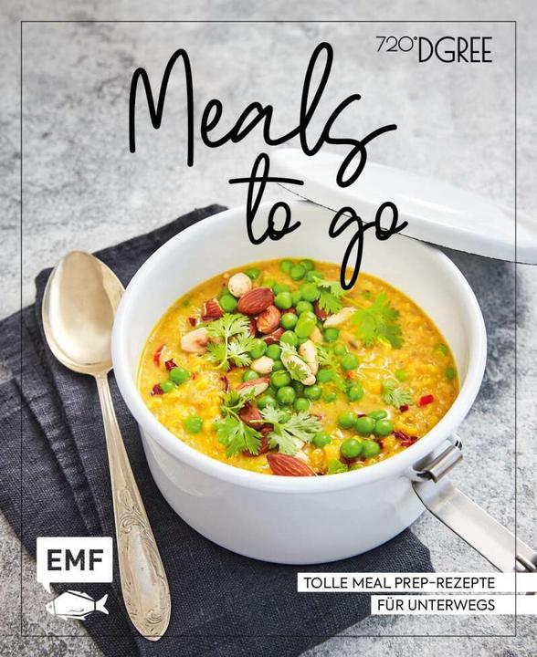 Produktbild Meals to Go - Gesund und nachhaltig (Deutsch, Anton Enns, Rose Marie Donhauser, Sabrina Sue Daniels, Tanja Dusy, 2021)