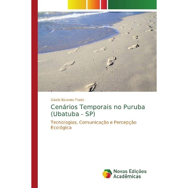 Cenários Temporais no Puruba (Ubatuba - SP), Fachbücher von Gisele Esteves Prado