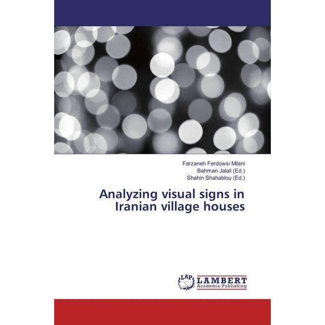 Analyzing visual signs in Iranian village houses, Fachbücher