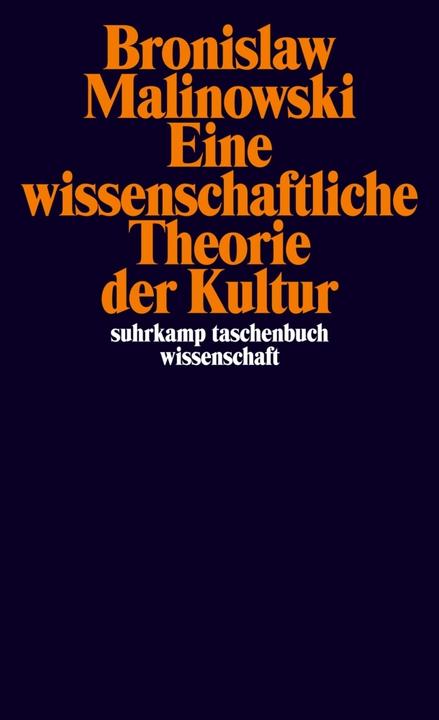 Produktbild Eine wissenschaftliche Theorie der Kultur (Deutsch, Bronislaw Malinowski, 2006)