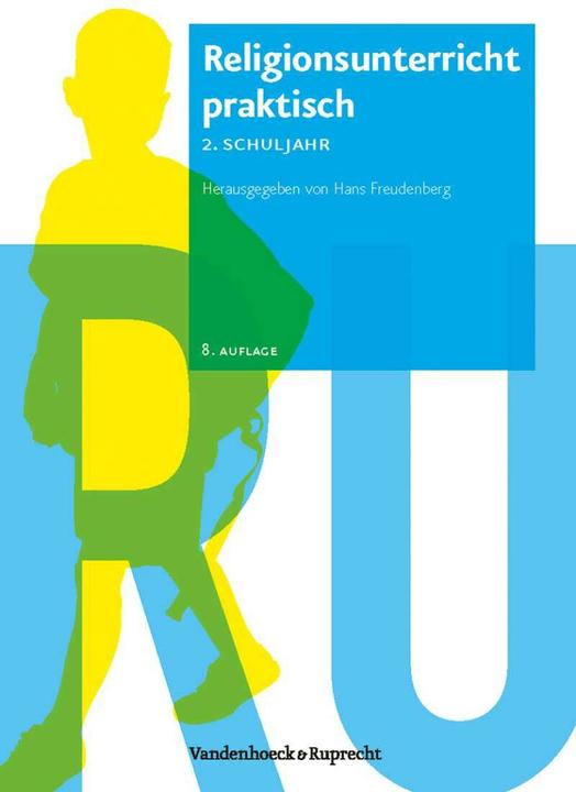 Produktbild Religionsunterricht praktisch. 2. Schuljahr. Neubearbeitung (Deutsch, Hans Freudenberg, Karlo Meyer, Michael Soemer, Siegfried Macht, 2011)