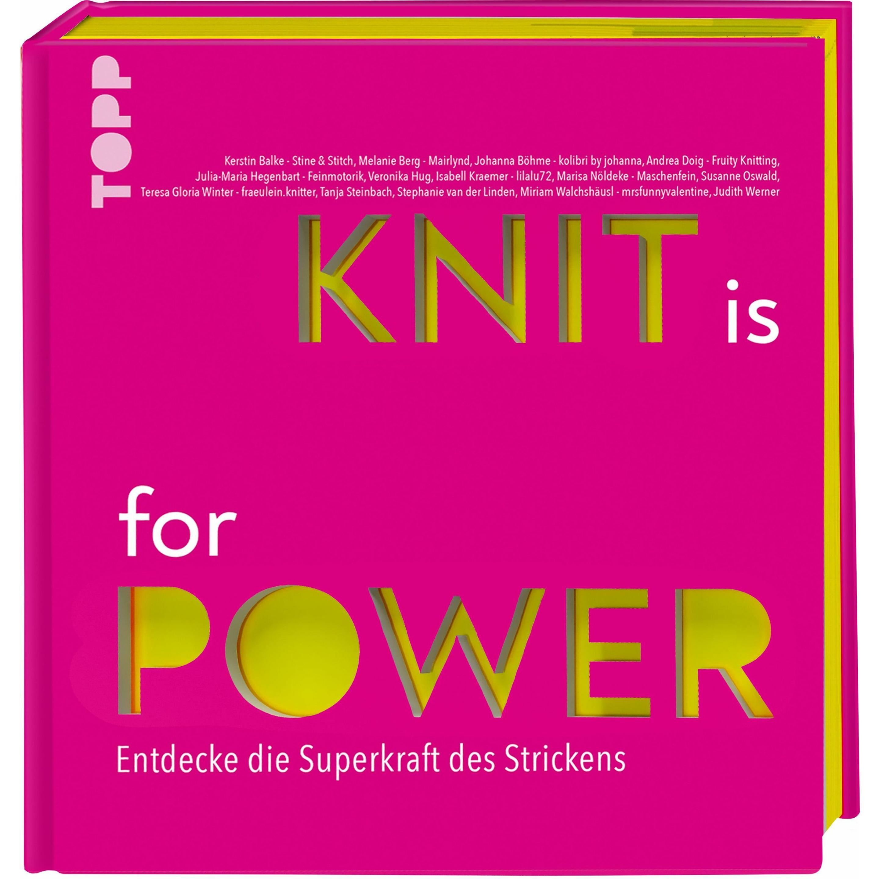 Balke:KNIT is for POWER, Ratgeber von Judith Werner, Melanie Berg, Andrea Doig, Teresa Gloria Winter, Johanna Böhme, Sus...