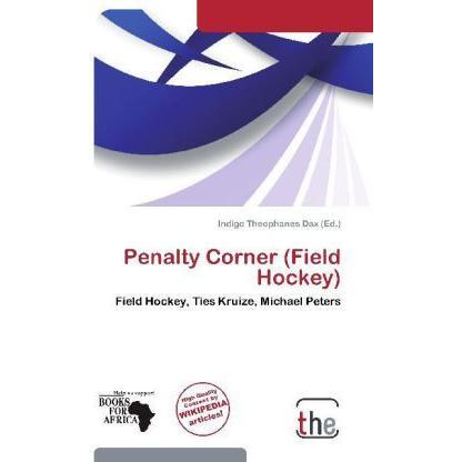 Penalty Corner (Field Hockey), Ratgeber von Indigo Theophanes Dax