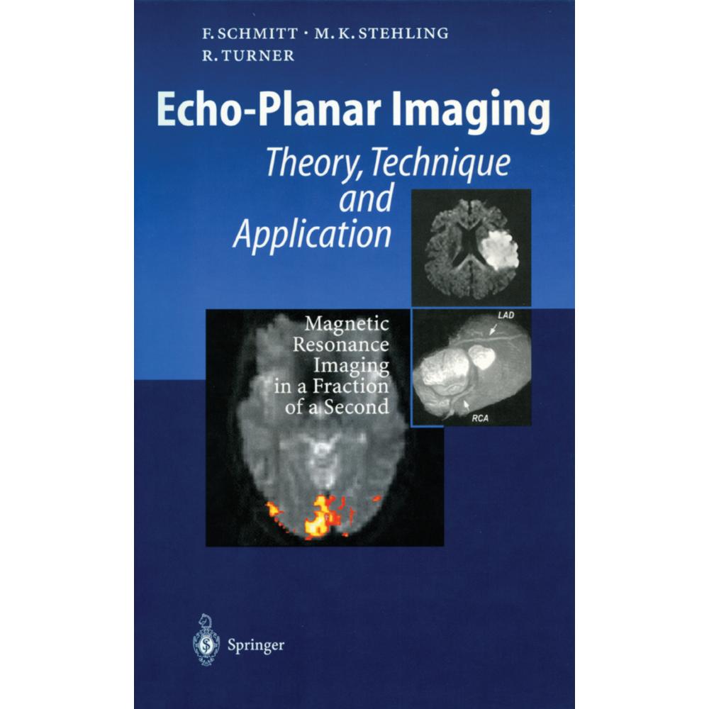 Echo-Planar Imaging, Fachbücher von Robert Turner, Franz Schmitt, Michael K. Stehling