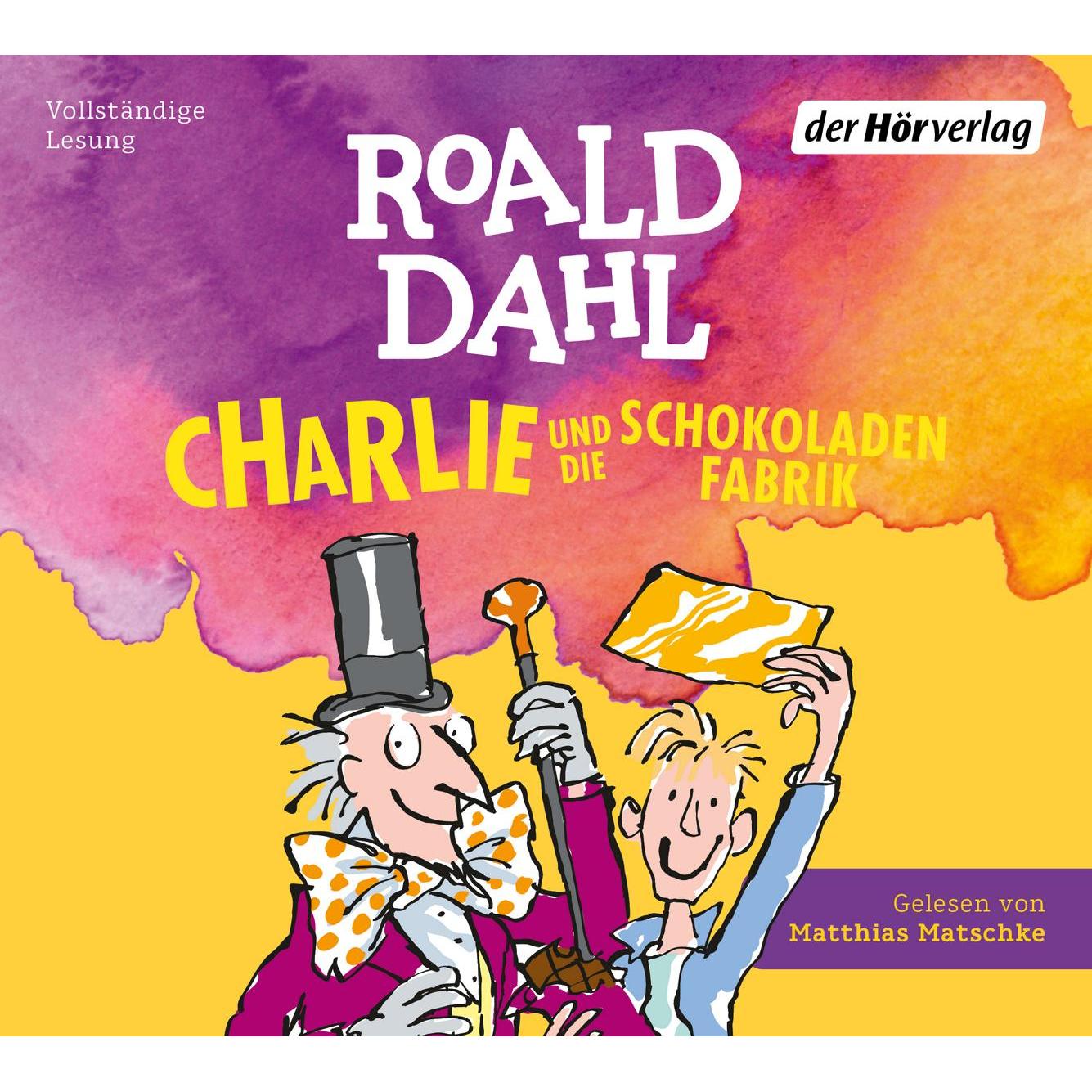 Charlie und die Schokoladenfabrik, Hörbücher von Roald Dahl