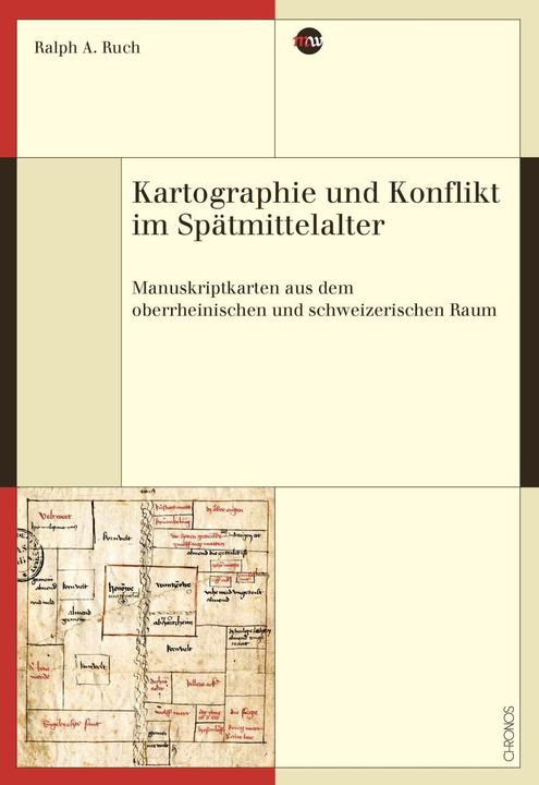 Produktbild Kartographie und Konflikt im Spätmittelalter (Deutsch, Ralph A. Ruch, 2015)