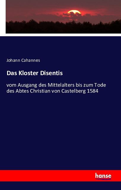 Produktbild Das Kloster Disentis (Deutsch, Johann Cahannes, 2016)