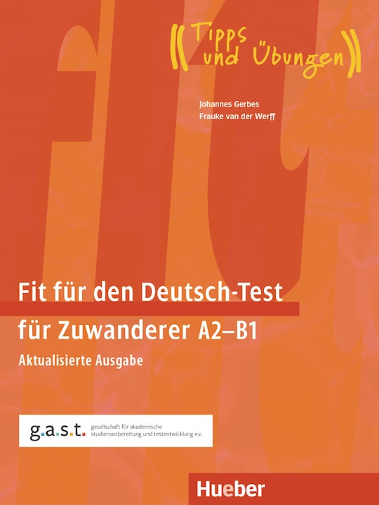 Immagine prodotto Fit für den Deutsch-Test für Zuwanderer A2-B1 (Tedesco, Frauke van der Werff, John Gerbes, 2023)