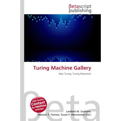 Turing Machine Gallery, Schulbücher von Susan F. Marseken, Lambert M. Surhone, Miriam T. Timpledon