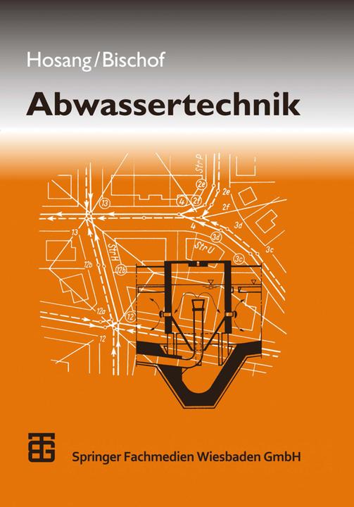 Produktbild Abwassertechnik (Deutsch, Wilhelm Hosang, Wolfgang Bischof, 2013)
