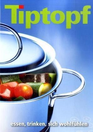 Produktbild Tiptopf (Deutsch, Ursula Affolter, Monika Jaun Urech, Marianne Keller, Ursula Schmid, Gabriele Emmenegger Mayr von Baldegg)