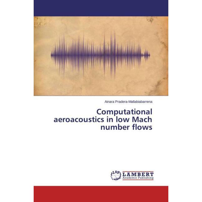 Computational aeroacoustics in low Mach number flows, Fachbücher