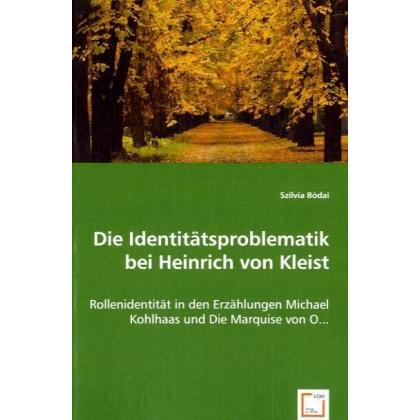 Die Identitätsproblematik bei Heinrich von Kleist, Fachbücher