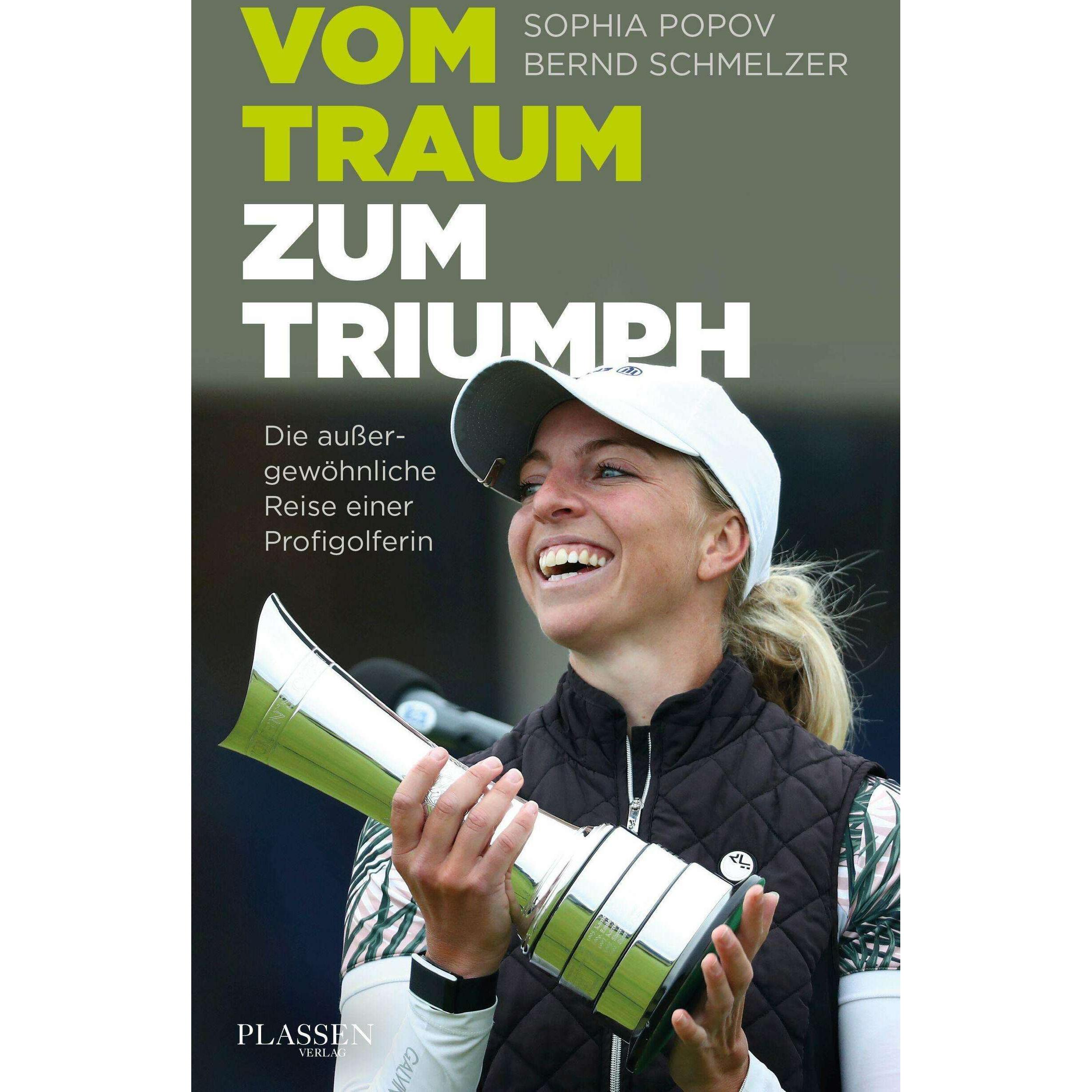 Vom Traum zum Triumph, Sachbücher von Bernd Schmelzer, Sophia Popov