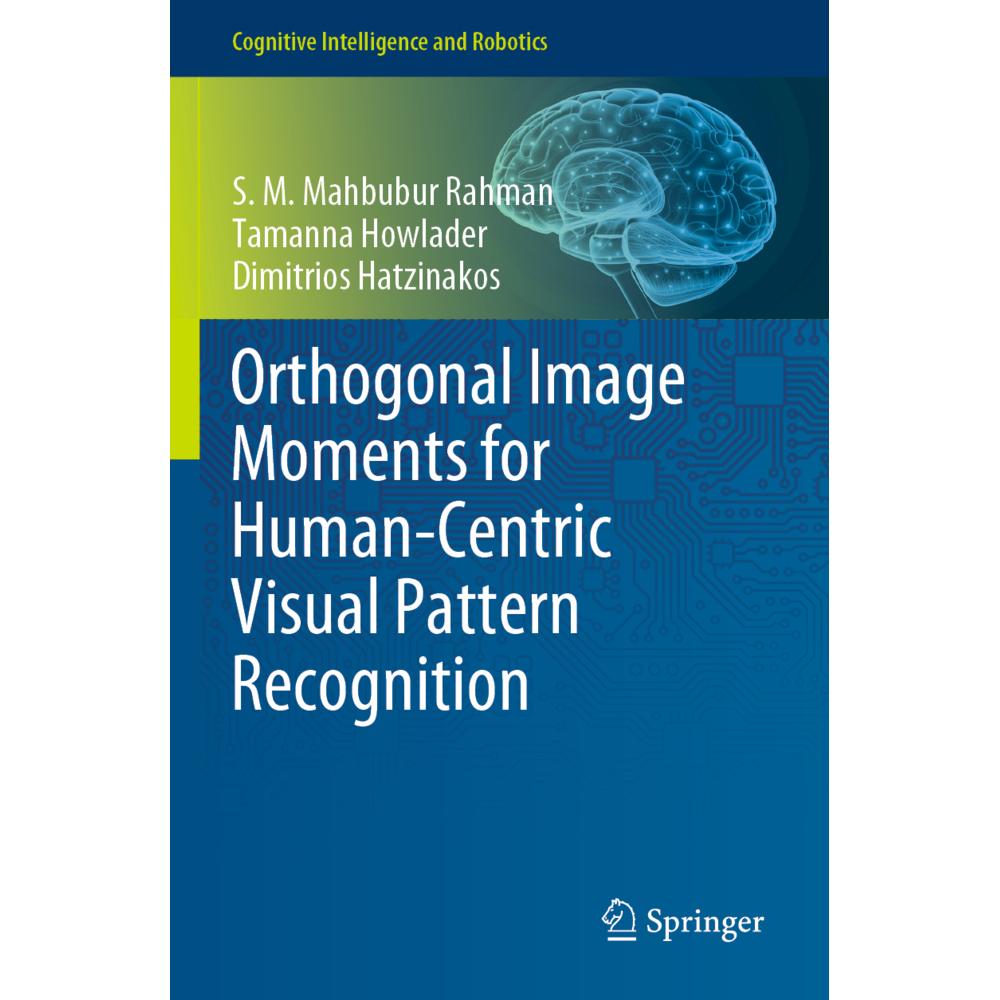 Orthogonal Image Moments for Human-Centric Visual Pattern Recognition, Fachbücher von S. M. Mahbubur Rahman, Dimitrios H...
