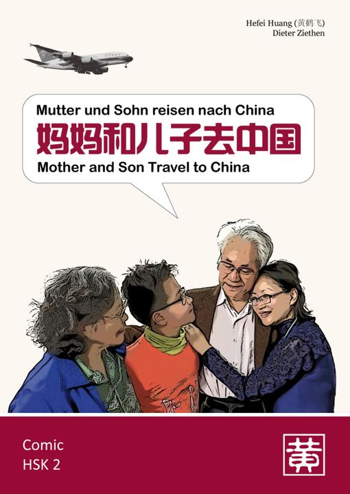 Produktbild Mutter und Sohn reisen nach China (Deutsch, Dieter Ziethen, Hefei Huang, 2017)