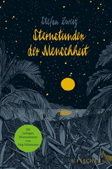 Produktbild Sternstunden der Menschheit (Deutsch, Stefan Zweig, 2016)