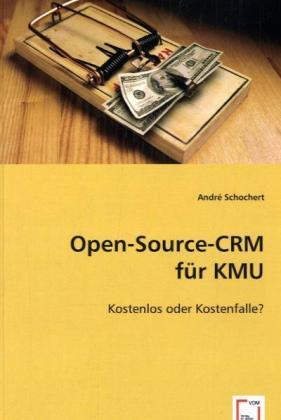 Actual product image Open-Source-CRM für KMU (German, André Schochert, 2008)