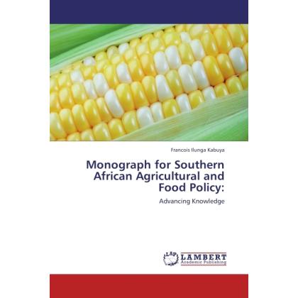 Monograph for Southern African Agricultural and Food Policy:, Fachbücher