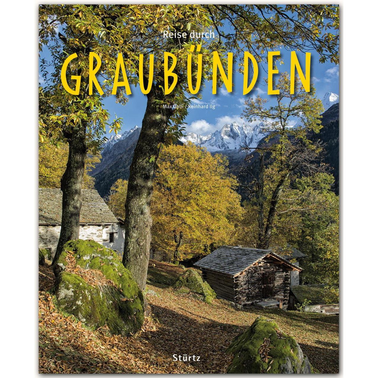 Reise durch Graubünden, Ratgeber von Reinhard Ilg